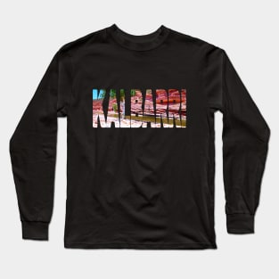 KALBARRI - National Park Western Australia Long Sleeve T-Shirt